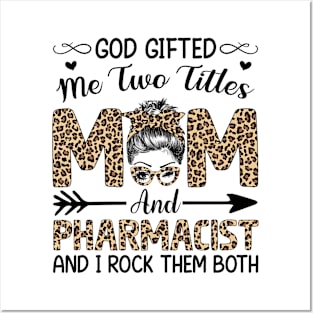 Leopard I Have Two Titles Mom Pharmacist Mothers Day Womens Posters and Art